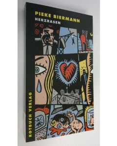 Kirjailijan Pieke Biermann käytetty kirja Herzrasen (UUDENVEROINEN)
