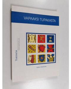 Kirjailijan Raimo Nieminen käytetty kirja Vapaaksi tupakasta