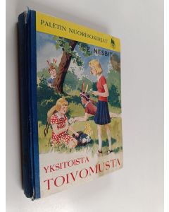 Kirjailijan Edith Nesbit käytetty kirja Yksitoista toivomusta