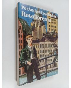 Kirjailijan Per Anders Fogelström käytetty kirja Revoltörerna : ynglingar 1936