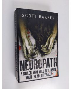 Kirjailijan Paul Scott & Piet Bakker käytetty kirja Neuropath