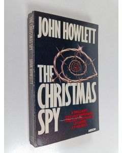 Kirjailijan John Howlett käytetty kirja The christmas spy