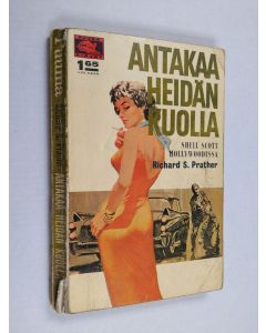 Kirjailijan Richard S. Prather käytetty kirja Antaa heidän kuolla (kansinimi : Antakaa heidän kuolla)