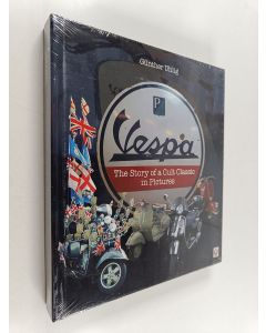 Kirjailijan Günther Uhlig uusi kirja Vespa - The Story of a Cult Classic in Pictures