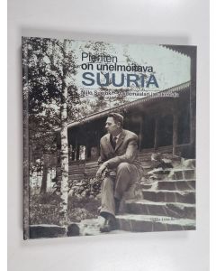Kirjailijan Sirkka-Liisa Ranta käytetty kirja Pienten on unelmoitava suuria : Niilo Suojoki - taidemaalari ja rakentaja