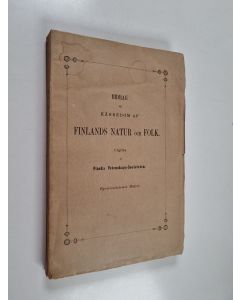 Kirjailijan August Hjelt & R. Hult käytetty kirja Bidrag om kännedom af Finlands natur och folk Häft 45 : Sveriges ställning till utlandet närmast efter 1772 års statsvälfining ; Lojobäckenets bildning