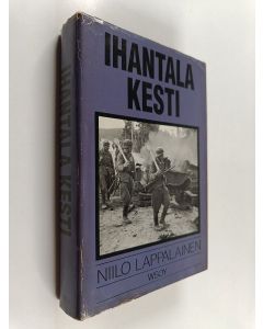 Kirjailijan Niilo Lappalainen käytetty kirja Ihantala kesti
