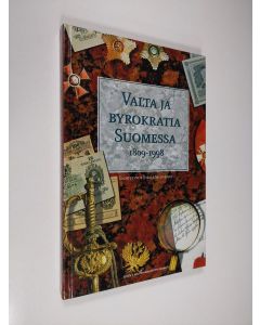 Tekijän Jorma Selovuori  käytetty kirja Valta ja byrokratia Suomessa 1809-1998