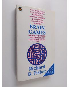 Kirjailijan Richard B. Fisher käytetty kirja Brain games