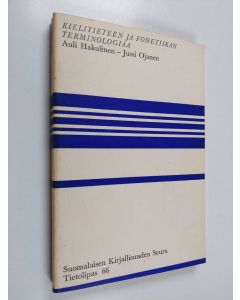 Kirjailijan Auli Hakulinen käytetty kirja Kielitieteen ja fonetiikan terminologiaa