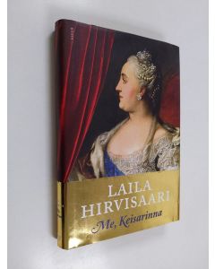 Kirjailijan Laila Hirvisaari käytetty kirja Me, Keisarinna