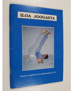Tekijän Eeva-Kaarina ym. Holopainen  käytetty teos Iloa joogasta