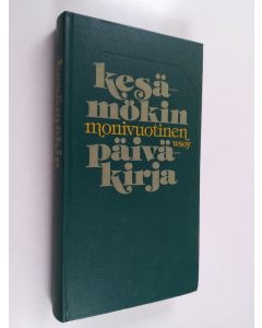 Tekijän Mauri Rautkari  käytetty kirja Kesämökin monivuotinen päiväkirja