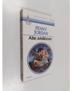 Kirjailijan Penny Jordan käytetty kirja Aihe avioliittoon