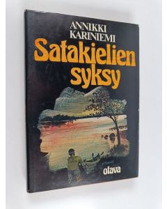 Kirjailijan Annikki Kariniemi käytetty kirja Satakielien syksy