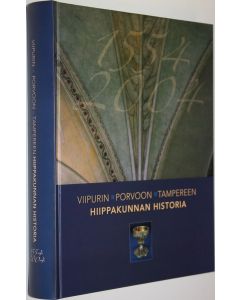 käytetty kirja Viipurin-Porvoon-Tampereen hiippakunnan historia 1554-2004 (UUDENVEROINEN)