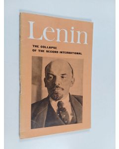 Kirjailijan V. I. Lenin käytetty teos The collapse of the second international
