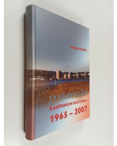 Kirjailijan Marja Kokko käytetty kirja Jyväskylän kaupungin historia 1965-2007