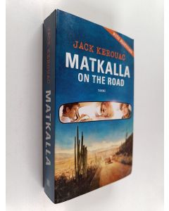 Kirjailijan Jack Kerouac käytetty kirja Matkalla