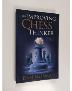 Kirjailijan Dan Heisman käytetty kirja The Improving Chess Thinker