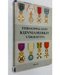 Tekijän Poul Ohm ym. Hieronymussen  käytetty kirja Eurooppalaiset kunniamerkit värikuvina