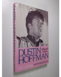 Kirjailijan Jeff Lenburg käytetty kirja Dustin Hoffman, Hollywood's Anti-hero