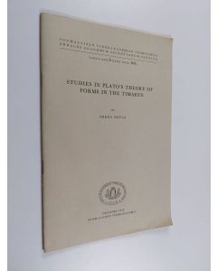 Kirjailijan kka Maula käytetty teos Studies in Plato's Theory of Forms in the Timaeus