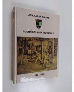 Kirjailijan Martti Kemppi & Asikkalan Raikas käytetty kirja Asikkalan Raikas - suunnistuksen historiikki 1949-2000