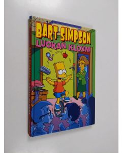 Kirjailijan Matt Groening käytetty kirja Bart Simpson : luokan klovni