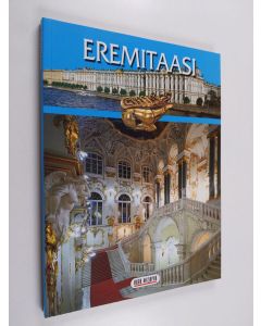 Kirjailijan S. Vesnin & S. Kudrjavtsevaym. käytetty kirja Eremitaasi - kävely saleissa ja gallerioissa ; opaskirja