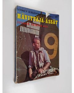 Kirjailijan Kalevi Keskinen käytetty kirja Hävittäjä-ässät : Finnish fighter aces