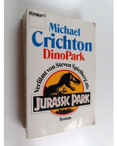 Kirjailijan Michael Crichton käytetty kirja DinoPark : Roman