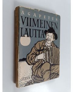 Kirjailijan Agapetus käytetty kirja Viimeinen lautta