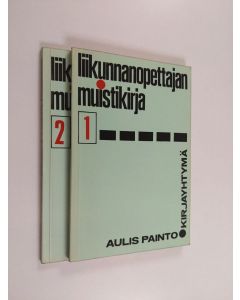 Kirjailijan Aulis Painto käytetty kirja Liikunnanopettajan muistikirja 1-2