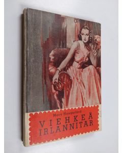 Kirjailijan Mary Hungerford käytetty kirja Viehkeä irlannitar