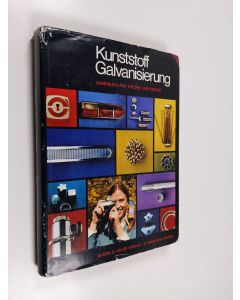 Kirjailijan Robert Weiner käytetty kirja Kunststoff-Galvanisierung - Handbuch fur Theorie und Praxis