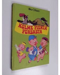 Kirjailijan Walt Disney käytetty kirja Kolme pientä porsasta (Barbara Brennerin kertomana)