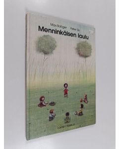Kirjailijan Max Bolliger käytetty kirja Menninkäisen laulu