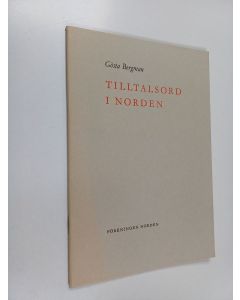 Kirjailijan Gösta Bergman käytetty teos Tilltalsord i Norden