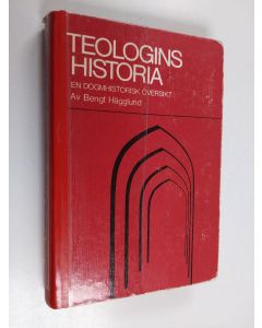 Kirjailijan Bengt Hagglund käytetty kirja Teologins historia : en dogmhistorisk översikt