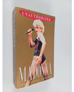 Kirjailijan Christopher Andersen käytetty kirja Madonna : unauthorized