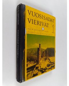 Kirjailijan Kai R. Lehtonen käytetty kirja Vuosisadat vierivät 1