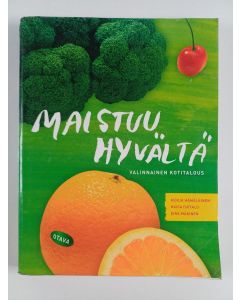 Kirjailijan Merja Hämäläinen käytetty kirja Maistuu hyvältä : valinnainen kotitalous