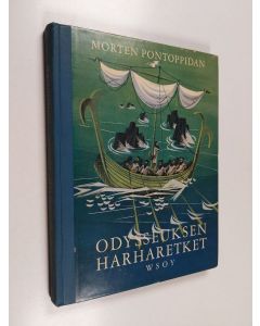Kirjailijan Morten Pontoppidan käytetty kirja Odysseuksen harharetket : niin kuin ne olen kertonut lapsilleni