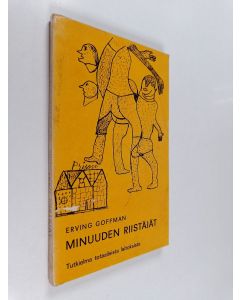 Kirjailijan Erving Goffman käytetty kirja Minuuden riistäjät