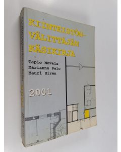 Kirjailijan Marianne Palo & Tapio Nevala ym. käytetty kirja Kiinteistönvälittäjän käsikirja 2001