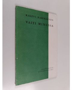 Kirjailijan Kalevi Rahikainen käytetty kirja Vaiti minussa