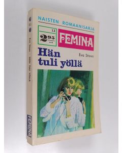 Kirjailijan Eva Steen käytetty kirja Hän tuli yöllä