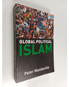 Kirjailijan Peter Mandaville käytetty kirja Global political islam