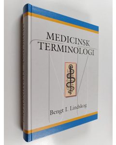 Kirjailijan Bengt I. Lindskog käytetty kirja Medicinsk terminologi